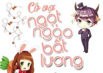 Cô Vợ Ngọt Ngào Có Chút Bất Lương Audio full