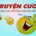 Tổng Hợp Truyện Cười Tiếu Lâm Hay Nhất Việt Nam