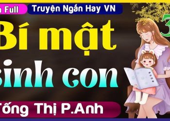Bí Mật Sinh Con audio truyện
