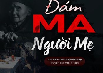 Đám Ma Người Mẹ audio truyện