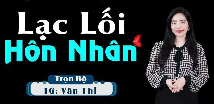 Lạc Lối Hôn Nhân audio truyện