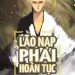 Lão Nạp Phải Hoàn Tục audio truyện