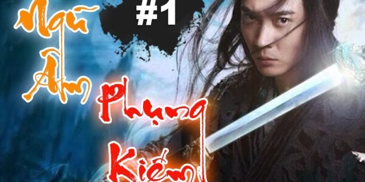 Ngũ Âm Phụng Kiếm audio truyện