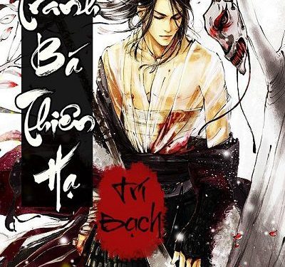 Tranh Bá Thiên Hạ audio truyện