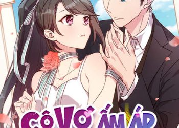 Cô Vợ Ấm Áp Của Hạ Thiếu – Truyện tranh audio