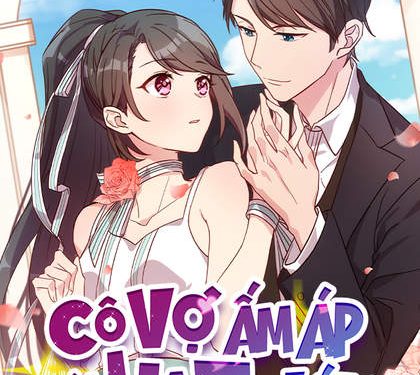 Cô Vợ Ấm Áp Của Hạ Thiếu – Truyện tranh audio