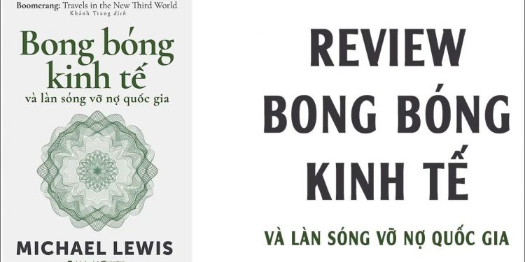 Tóm Tắt Sách Bong Bóng Kinh Tế Và Làn Sóng Vỡ Nợ Quốc Gia