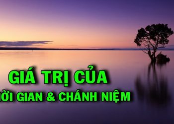 Sách Nói Gía Trị Của Thời Gian Và Chánh Niệm