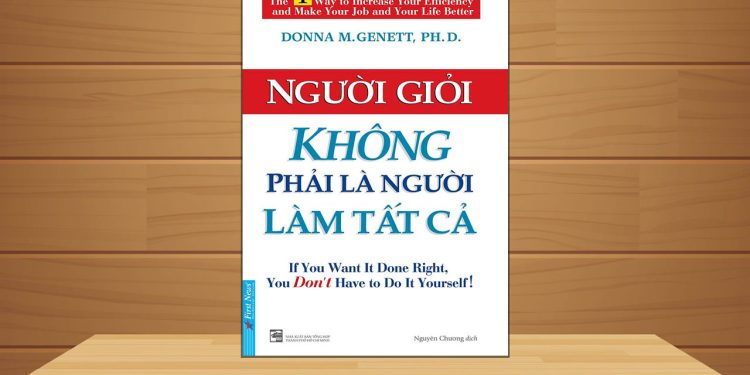 Sách Nói Người Giỏi Không Phải Là Người Làm Tất Cả